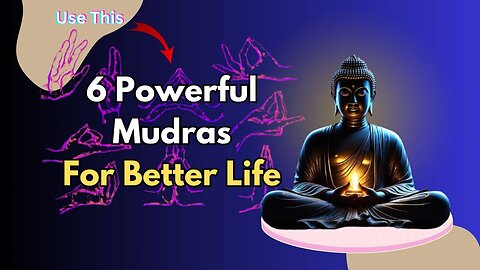6 Best Mudras For Achieve Anything In Life - Magical Power Of 'Mudras' | Divine Wisdom