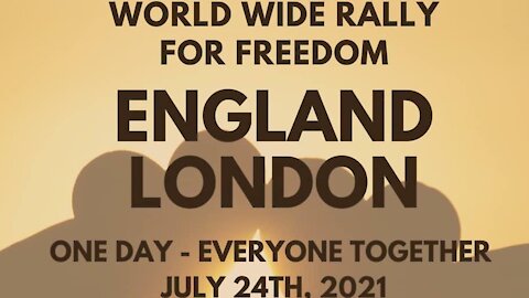 London Freedom Protest World Wide Rally For Freedom 24th July 2021 Part 1 (Rally)