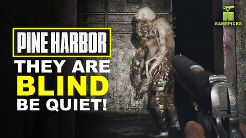 They are Blind, be Quiet | Pine Harbor Demo Gameplay