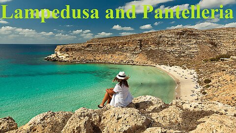 Lampedusa and Pantelleria: An Unforgettable Journey in the Heart of the Mediterranean