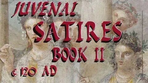 Juvenal - Satires : Book 2 - c. 120 A.D.