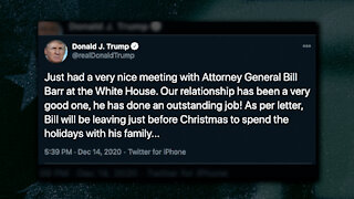 AG William Barr Resigns, To Be Gone By Christmas