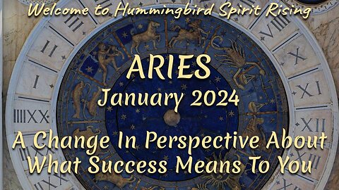 ARIES January 2024 - A Change In Perspective About What Success Means To You