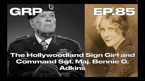 The Hollywoodland Sign Girl and Command Sgt. Maj. Bennie G. Adkins