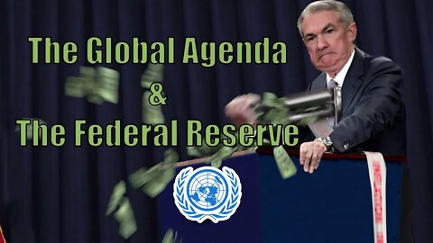 The Global Agenda and The Federal Reserve