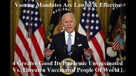 For Greater Good Its A Pandemic Unvaccinated People Threaten Vaccinated People