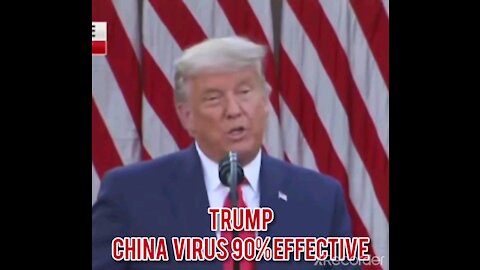 TRUMP CHINA VIRUS VACCINE 90% EFFECTIVE