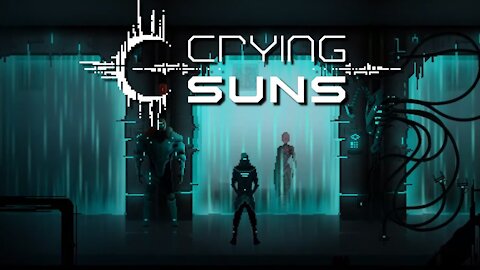Crying Suns | First Play
