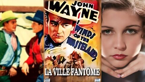 LA VILLE FANTOME (1936) John Wayne, Phyllis Fraser, Lew Kelly | Drame, Western | N&B