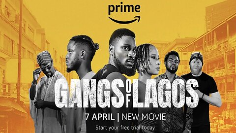 Amazon’s first original movie from Africa - Gangs of Lagos