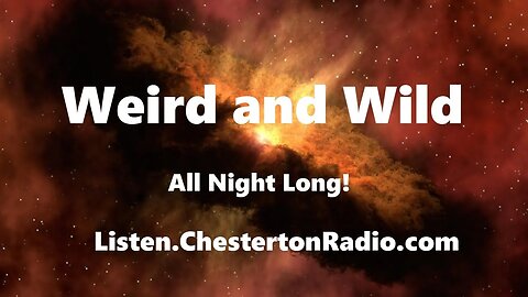 Weird and Wild - All Night Long!