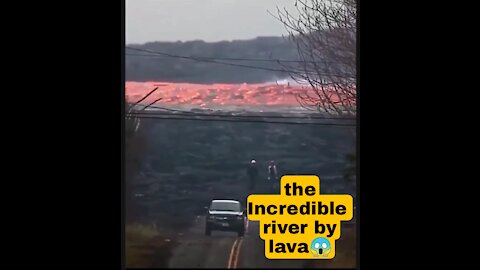 O Incredible river By Lava 😱