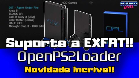Open PS2 Loader (OPL) FINALMENTE O SUPORTE A EXFAT ESTÁ CHEGANDO! ADEUS USBUTIL!
