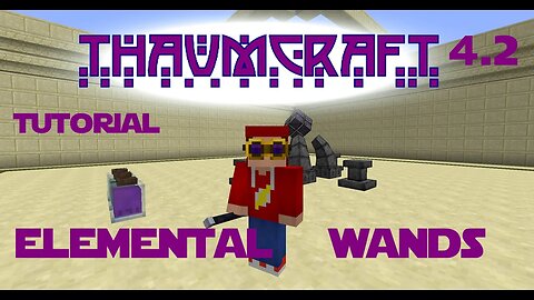 Minecraft - Mod Tutorial Thaumcraft 4.2 Part 12 - Elemental Wands and Silver Wand Caps
