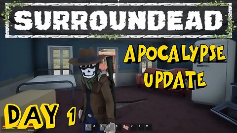 Surroundead - Taking on Elwood Day 1 - Apocalypse Update 1.4.0 - Playthrough - Ep 1
