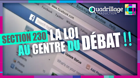 Section 230, la loi au centre du débat!