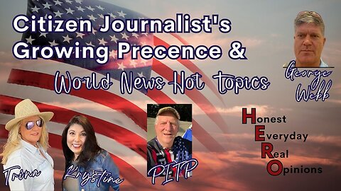 Citizen Journalist George Webb Discussing World News and Hot Topics Along With PITP Luke!