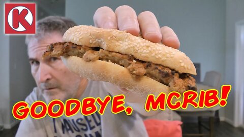 DEATH OF THE MCRIB! Circle K BBQ Pork Rib Sandwich Review 🐷😮