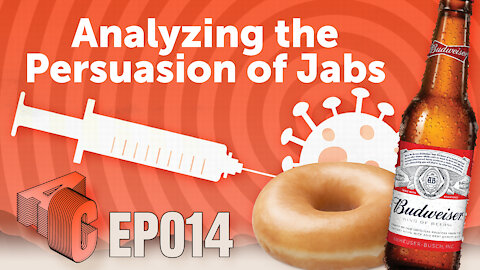 EP 14: Analyzing the Persuasion of Jabs
