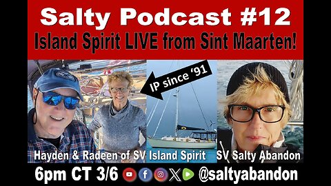 Salty Podcast #12 | LIVE from Sint Maarten on an Island Packet Sailboat!