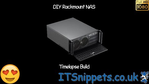 DIY Rackmount Nas - The Complete Build Time lapse