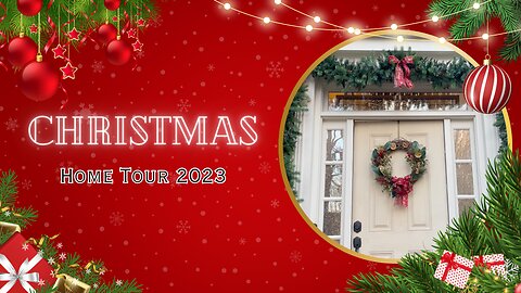 Christmas Home Tour 2023