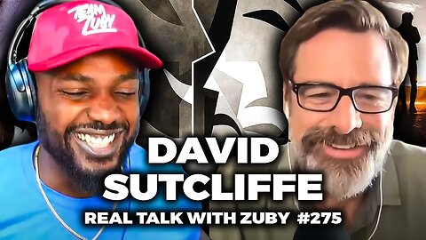 David Sutcliffe - The Psychology of Emotions | Real Talk With Zuby Ep. 275