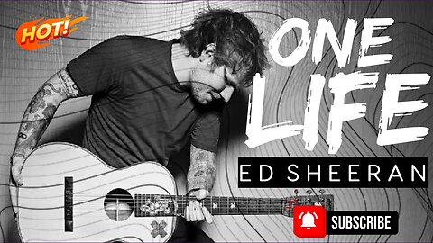 One Life | Ed Sheeran | Official Lyric Video | New Song 2023