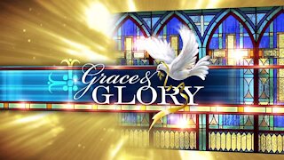 Grace and Glory 12/6/2020