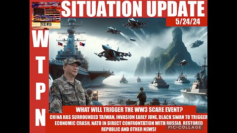 WTPN SITUATION UPDATE 5/24/24