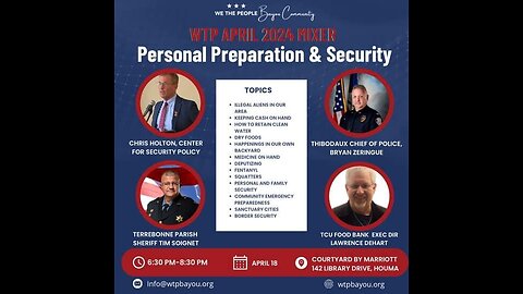 We The People Bayou Community April 2024 Mixer - Personal Preparation & Security