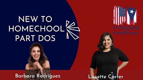 New To Home Schooling with Barbara Rodriguez Part 2