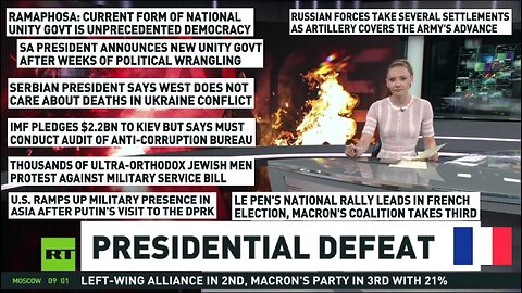 RT News - July 1st 2024 France Elections, Unity S. Africa, Ukraine IMF & corruption, Israel protests