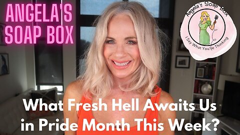 What Fresh Hell Awaits Us in Pride Month This Week?