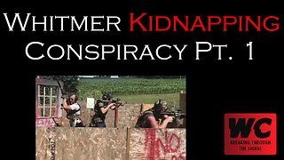 Whitmer Kidnapping Conspiracy Pt. 1