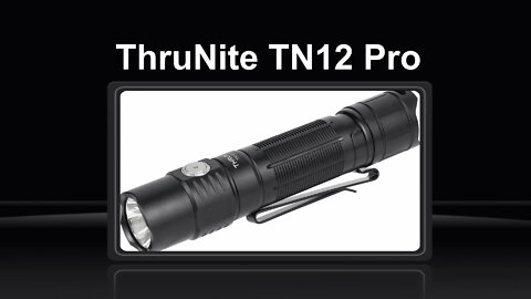 ThruNite TN12 Pro