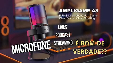 Teste Microfone Fifine Ampligame A8: Microfone de Qualidade Podcast e Lives a "Preço de Banana"!