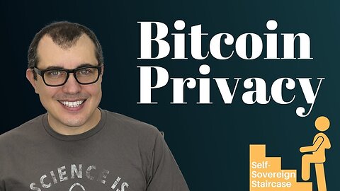Cryptocurrency Explained: How to Get More Privacy on Bitcoin Transactions [Privacy is a Human Right]