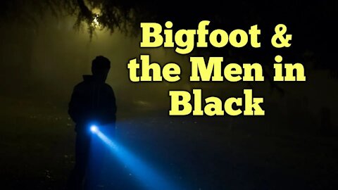 BIGFOOT AND THE MEN IN BLACK
