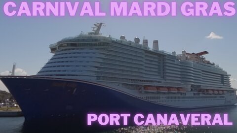 Carnival Mardi Gras in Port Canaveral February 26th, 2022