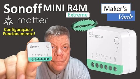Sonoff Mini R4M Extreme com Matter - Configuração e Funcionamento - Use com Alexa!
