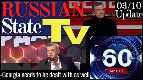 GEORGIA IS NEXT? 03/10 RUSSIAN TV Update ENG SUBS