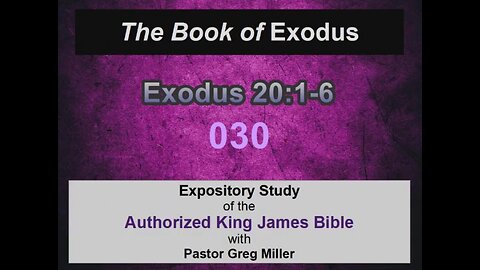 030 Exodus 20:1-6 (Exodus Studies)