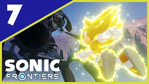 Sonic Frontiers 🔵 | Part 7 | Super Sonic VS Last Titan Knight! | Chaos Island | Rhea Island