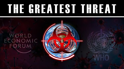 The Greatest Threat