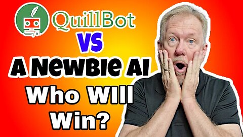 Quillbot AI Vs A Newbie AI - Who Will Win?