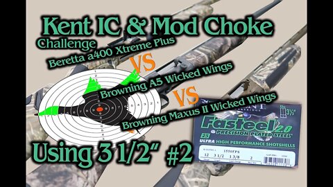 Kent Fasteel (IC vs MOD) Browning A5 vs Browning Maxus II vs Beretta a400 Extreme Plus. Pattern Test