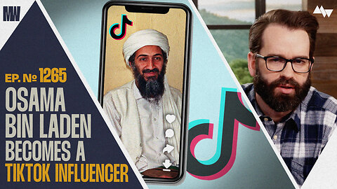 Osama bin Laden Becomes A TikTok Influencer | Ep. 1265