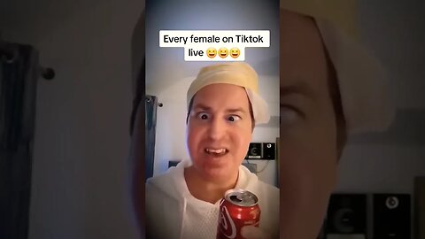 Every female on TikTok live 😂 #shorts #tiktok #funny