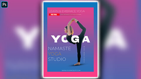 Serenity Design Mastery: Create Stunning Yoga Flyers with Photoshop!